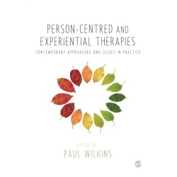 Person-centred and Experiential Therapies: Contemporary Approaches and Issues in Practice