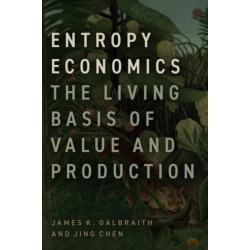 Entropy Economics: The Living Basis of Value and Production