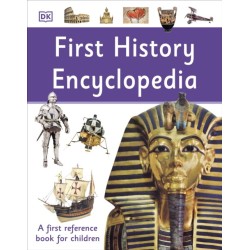 First History Encyclopedia: A First Reference Book for Children
