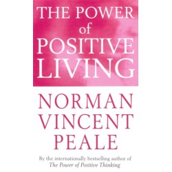 The Power Of Positive Living