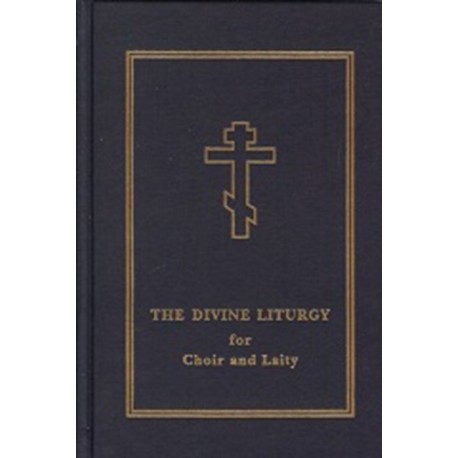 The Divine Liturgy: for Choir and Laity