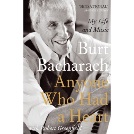 Anyone Who Had a Heart: My Life and Music