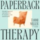 Paperback Therapy: Therapist-approved tools and advice for mastering your mental health