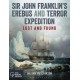 Sir John Franklin’s Erebus and Terror Expedition: Lost and Found