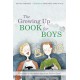 The Growing Up Book for Boys: What Boys on the Autism Spectrum Need to Know!
