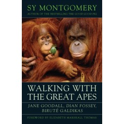 Walking with the Great Apes: Jane Goodall, Dian Fossey, Birute Galdikas