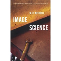 Image Science: Iconology, Visual Culture, and Media Aesthetics