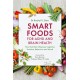 Smart Foods for ADHD and Brain Health: How Nutrition Influences Cognitive Function, Behaviour and Mood
