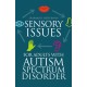 Sensory Issues for Adults with Autism Spectrum Disorder