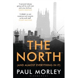 The North: (And Almost Everything In It)