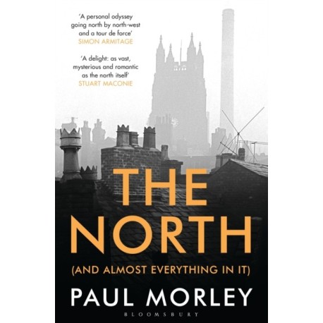 The North: (And Almost Everything In It)