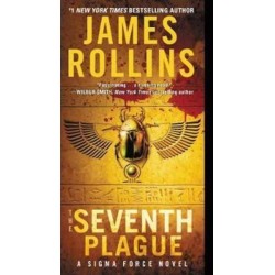 The Seventh Plague: A Sigma Force Novel