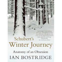 Schubert's Winter Journey: Anatomy of an Obsession