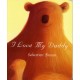 I Love My Daddy
