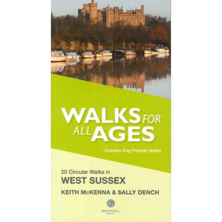 Walks for All Ages West Sussex: 20 Short Walks for All the Family
