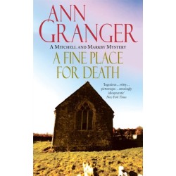 A Fine Place for Death (Mitchell & Markby 6): A compelling Cotswold village crime novel of murder and intrigue