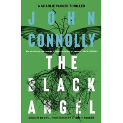 The Black Angel: Private Investigator Charlie Parker hunts evil in the fifth book in the globally bestselling series