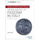 My Revision Notes: Edexcel AS/A-level History: The rise and fall of Fascism in Italy c1911-46