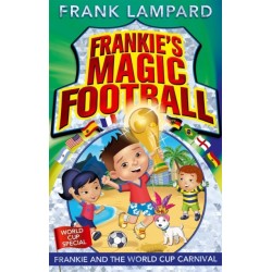 Frankie's Magic Football: Frankie and the World Cup Carnival: Book 6