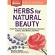 Herbs for Natural Beauty: Create Your Own Herbal Shampoos, Cleansers, Creams, Bath Blends, and More. A Storey BASICS® Title
