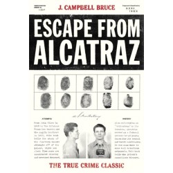 Escape from Alcatraz: The True Crime Classic