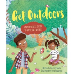 Mindful Me: Get Outdoors: A Mindfulness Guide to Noticing Nature