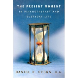The Present Moment in Psychotherapy and Everyday Life