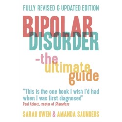 Bipolar Disorder: The Ultimate Guide