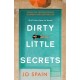 Dirty Little Secrets: a gripping thriller of lies, privilege, secrets and betrayal