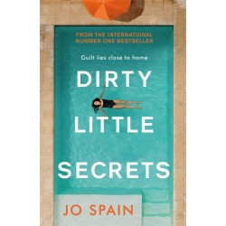 Dirty Little Secrets: a gripping thriller of lies, privilege, secrets and betrayal