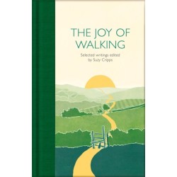 The Joy of Walking: Selected Writings