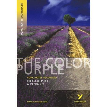 The Color Purple (York Notes Advanced) English Literature Study Guide - for 2026, 2027 exams: York Notes Series