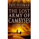 The Lost Army Of Cambyses: a heart-pounding and adrenalin – fuelled adventure thriller set in Egypt
