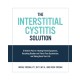 The Interstitial Cystitis Solution: A Holistic Plan for Healing Painful Symptoms, Resolving Bladder and Pelvic Floor Dysfunction, and Taking Back Your Life