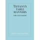 Tiffany's Table Manners for Teenagers