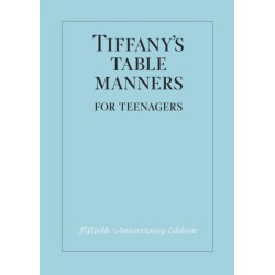 Tiffany's Table Manners for Teenagers