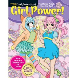 Manga Artist's Coloring Book: Girl Power!: Fun & Fabulous Females to Color!