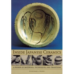 Inside Japanese Ceramics: Primer Of Materials, Techniques, And Traditions