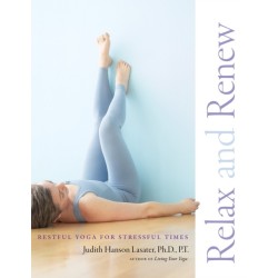 Relax and Renew: Restful Yoga for Stressful Times