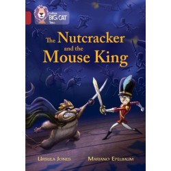 The Nutcracker and the Mouse King: Band 14/Ruby