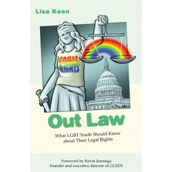 Out Law: What LGBT Youth Should Know about Their Legal Rights
