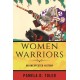 Women Warriors: An Unexpected History