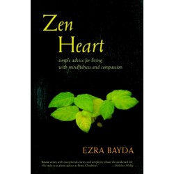 Zen Heart: Simple Advice for Living with Mindfulness and Compassion