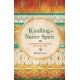 Kindling the Native Spirit: Sacred Practices for Everyday Life
