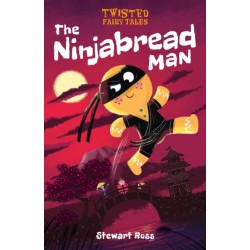 Twisted Fairy Tales: The Ninjabread Man