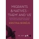 Migrants and Natives - 'Them' and 'Us': Mainstream and Radical Right Political Rhetoric in Europe