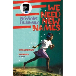 We Need New Names: From the twice Booker-shortlisted author of GLORY