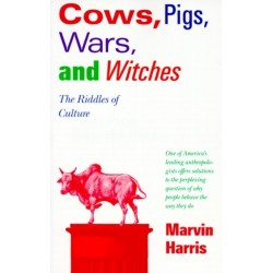 Cows, Pigs, Wars, and Witches: The Riddles of Culture