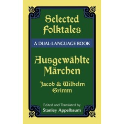 Selected Folktales/Ausgewahlte Marchen: A Dual-Language Book