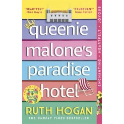 Queenie Malone's Paradise Hotel: the uplifting new novel from the author of The Keeper of Lost Things